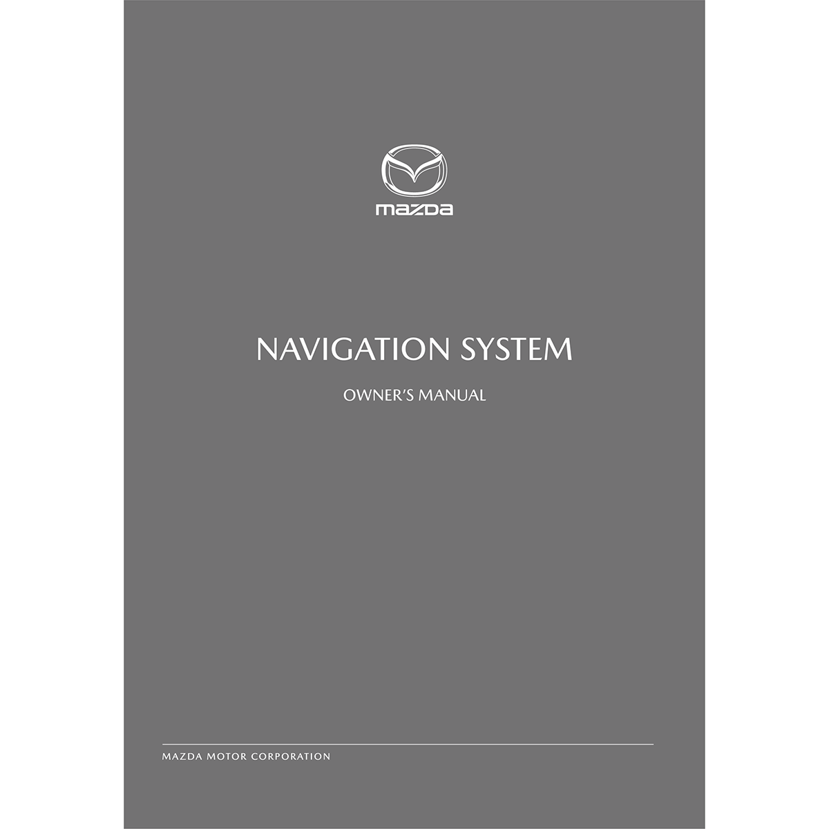 2016 CX-3 - NAVIGATION SYSTEM OWNER'S MANUAL