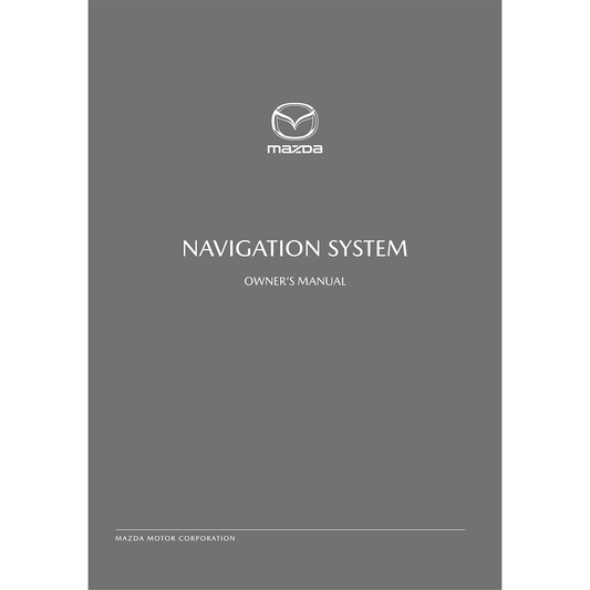 2016 CX-3 - NAVIGATION SYSTEM OWNER'S MANUAL